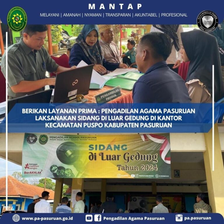 OPTIMALKAN PELAYANAN PUBLIK, PA PASURUAN ADAKAN SIDANG DI LUAR GEDUNG PENGADILAN KE-8 DI TAHUN 2024 – Pengadilan Agama Pasuruan
